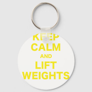 Keep Calm and Lift Weights Keychain