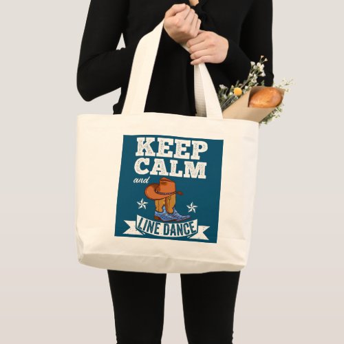 Keep Calm and Line Dance Line Dancer  Large Tote Bag