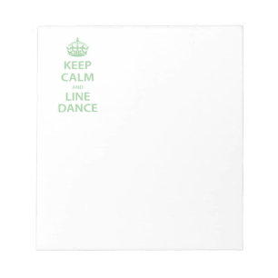 Keep Calm and Line Dance Notepad