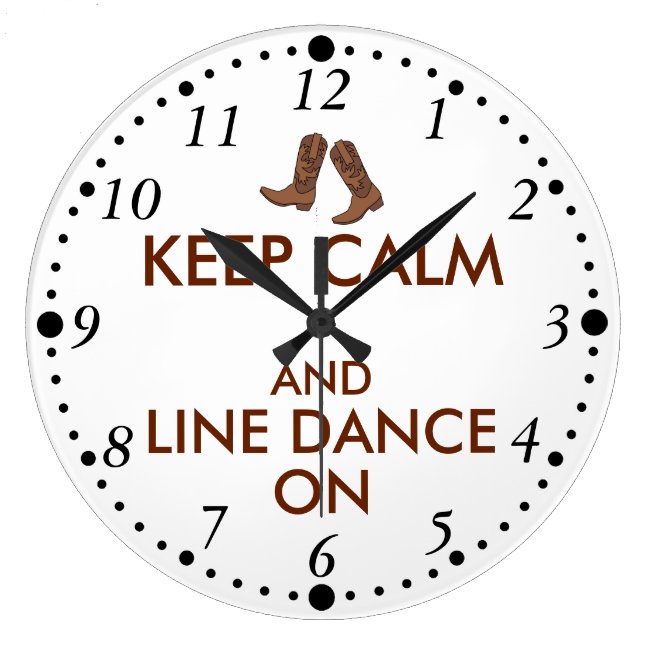 Keep Calm and Line Dance On Clock Cowboy Boots