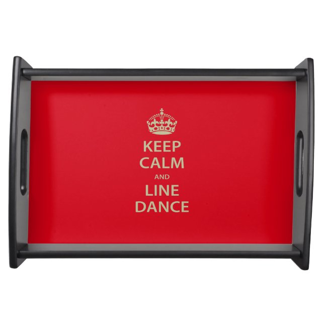 Keep Calm and Line Dance Serving Tray (Front)