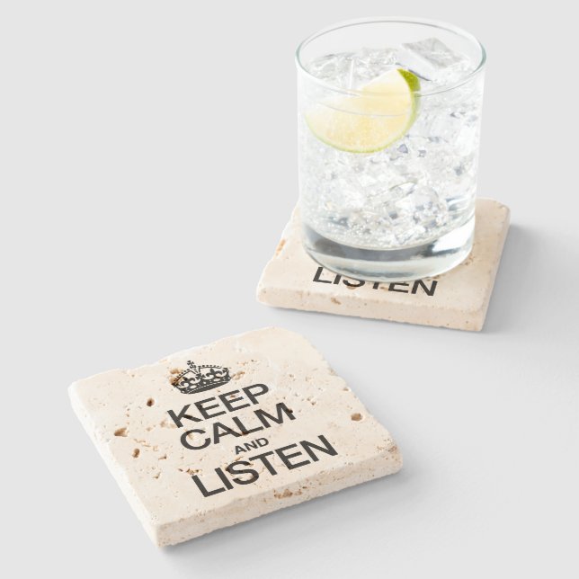 KEEP CALM AND LISTEN STONE COASTER (Side)