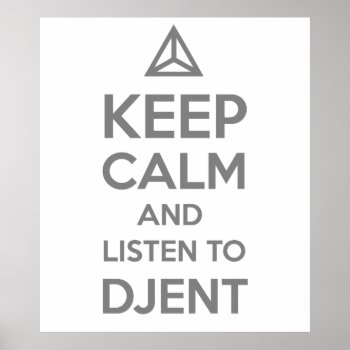 Keep Calm And Listen To Djent Poster by summermixtape at Zazzle