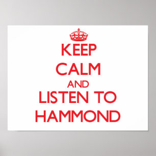 Keep calm and Listen to Hammond Poster
