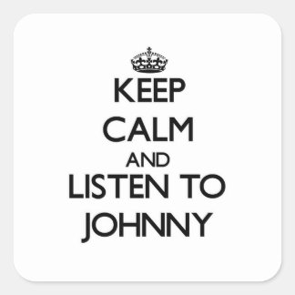 Keep Calm and Listen to Johnny Square Sticker