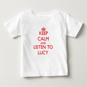 Keep Calm and listen to Lucy Baby T-Shirt