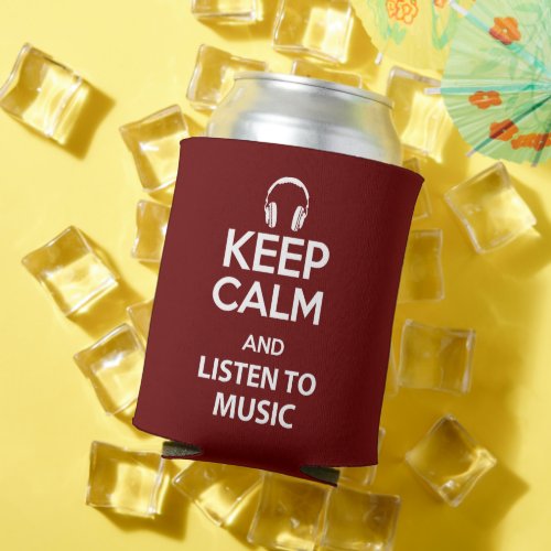 Keep calm and listen to music can cooler