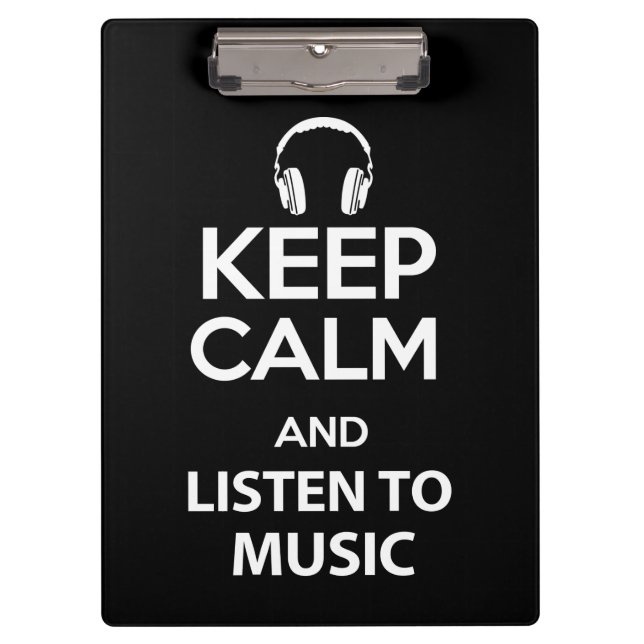 Keep calm and listen to music clipboard (Front)