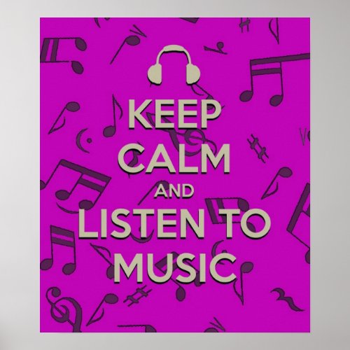 keep calm and listen to music poster