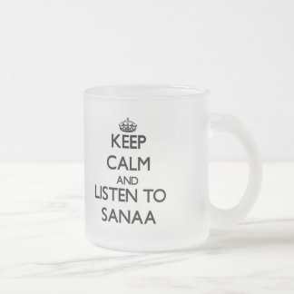 Keep Calm and listen to Sanaa Frosted Glass Coffee Mug
