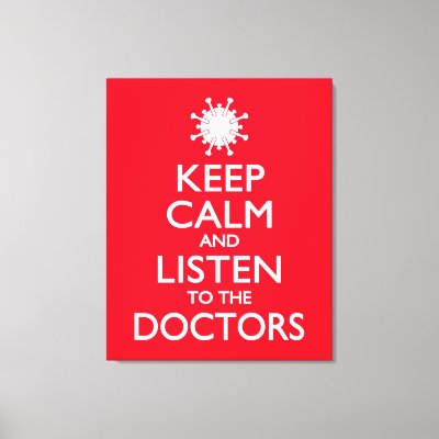 Keep Calm and Listen to the Doctors Canvas Print