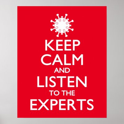Keep Calm and Listen to the Experts Poster