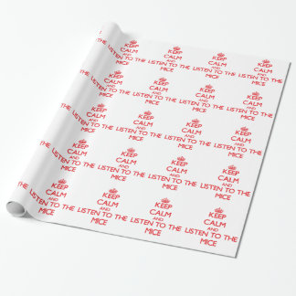 Keep calm and listen to the Mice Wrapping Paper