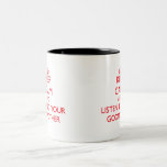 Keep Calm And Listen To  Your Godmother Two-tone Coffee Mug at Zazzle