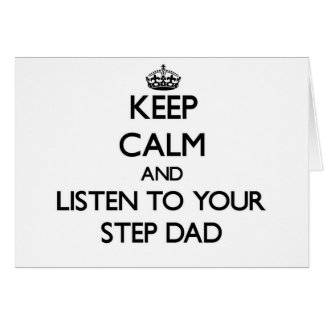Keep Calm and Listen to your Step-Dad Cards