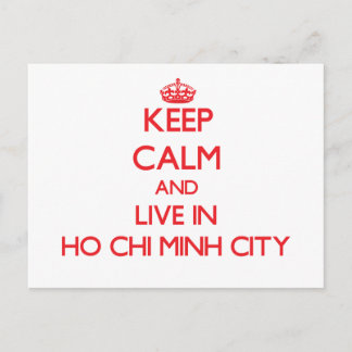 Keep Calm and Live in Ho Chi Minh City Postcard