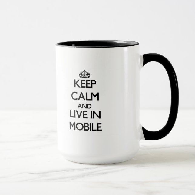 Keep Calm and live in Mobile Mug (Right)