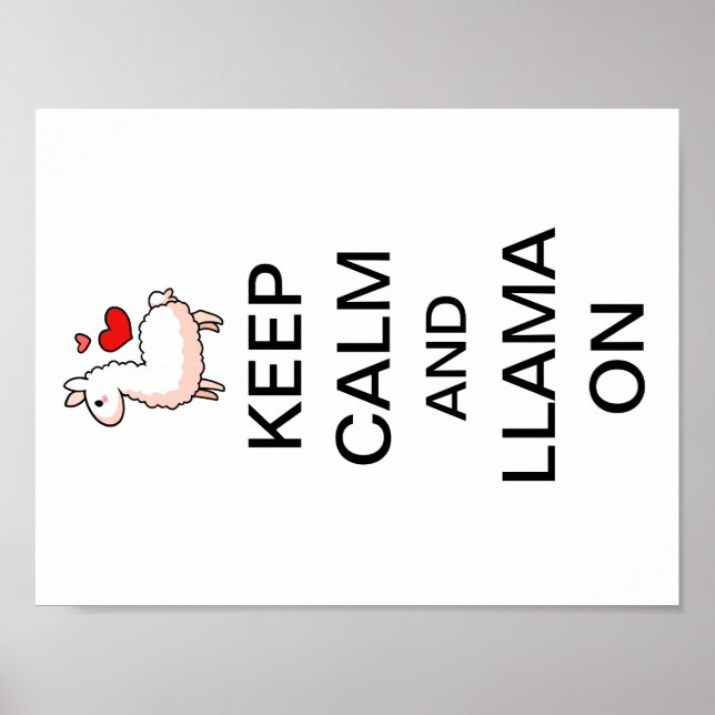Keep Calm and Llama On Poster (Front)