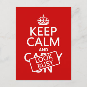 Keep Calm and Look Busy (any color) Postcard