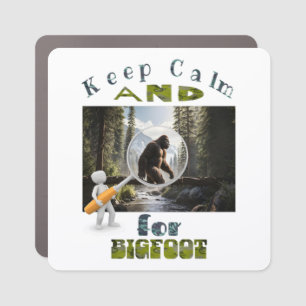 Keep Calm and Look for Bigfoot best bigfoot Car Magnet
