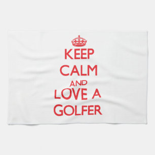 Keep Calm and Love a Golfer Towel