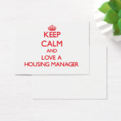 Keep Calm and Love a Housing Manager (Desk)