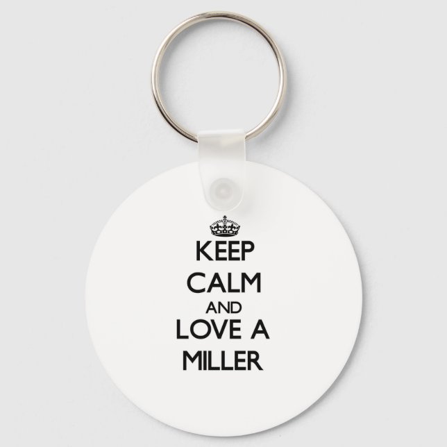 Keep Calm and Love a Miller Keychain (Front)