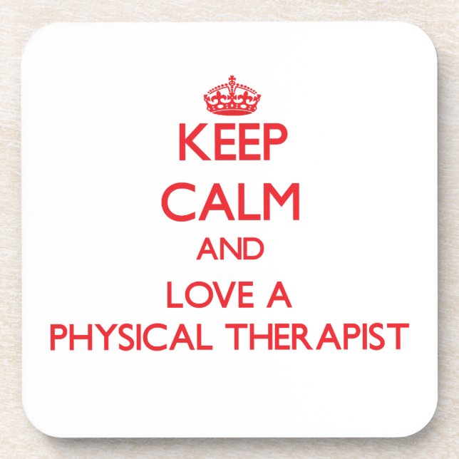 Keep Calm and Love a Physical Therapist Beverage Coaster (Front)