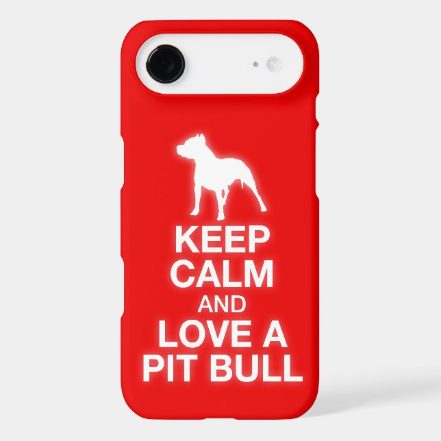 Keep Calm And Love A Pit Bull iPhone 6 case (Back)