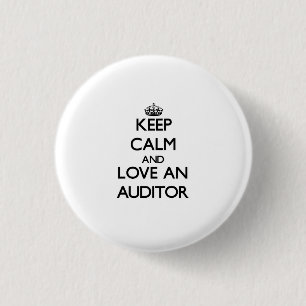 Keep Calm and Love an Auditor Button