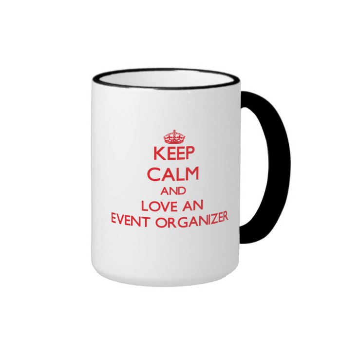 Keep Calm and Love an Event Organizer Coffee Mug