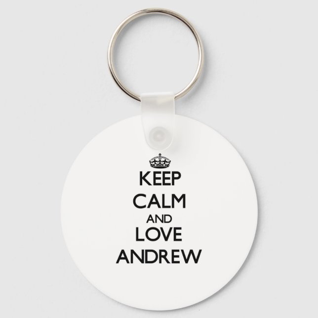Keep Calm and Love Andrew Keychain (Front)