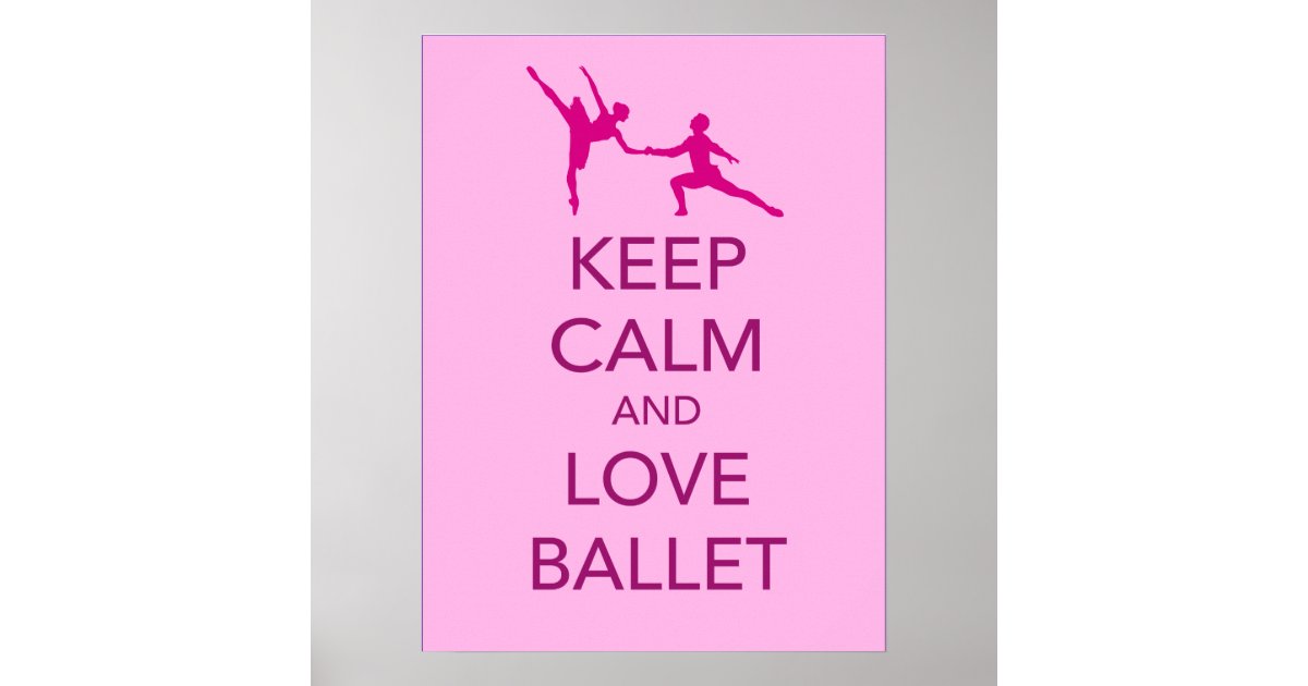 keep calm and love ballet