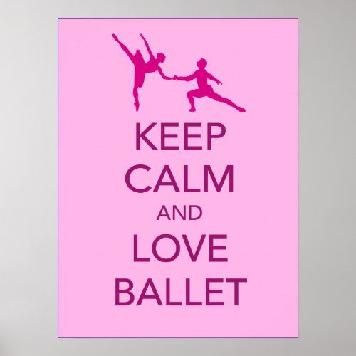 Keep Calm and Love Ballet Gift Print