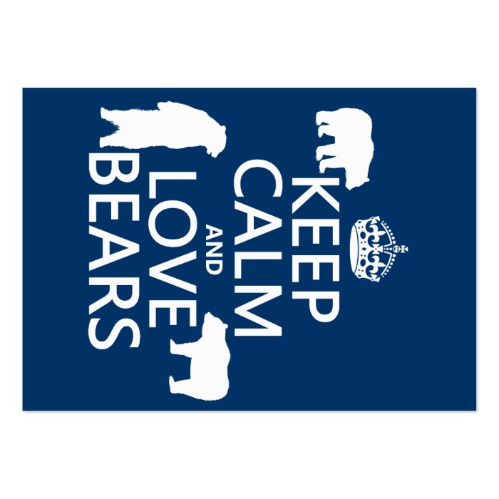 Keep Calm and Love Bears (in all colours) Business Card