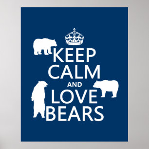 Keep Calm and Love Bears (in all colours) Poster