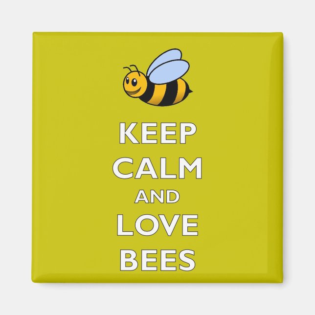 Keep Calm and Love Bees - Fridge Magnet (Front)