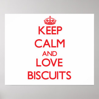 Keep calm and love Biscuits Poster