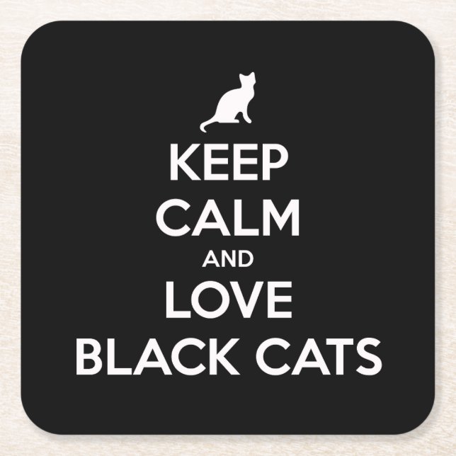 Keep calm and love black cats square paper coaster (Front)