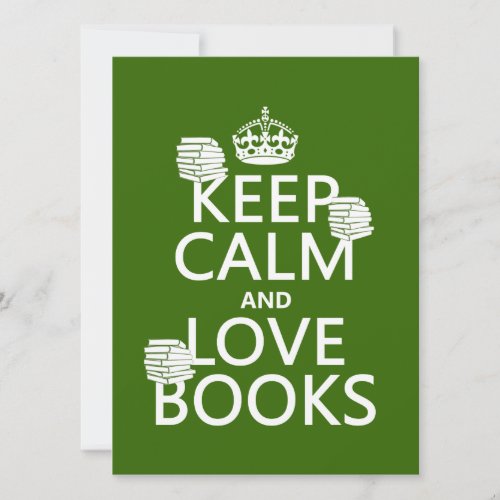 Keep Calm and Love Books in any color Invitation