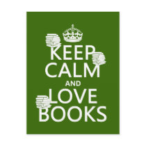 Keep Calm and Love Books (in any color) Postcard
