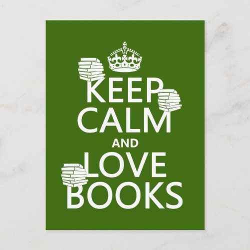 Keep Calm and Love Books in any color Postcard