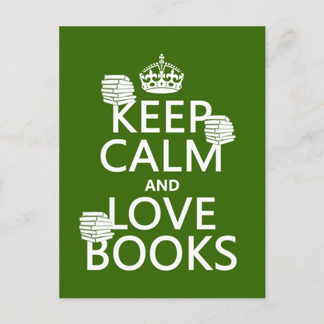 Keep Calm and Love Books (in any color) Postcard (Front)