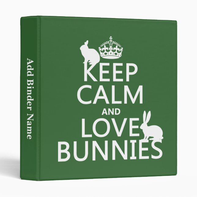Keep Calm and Love Bunnies - all colors Binder (Front/Spine)