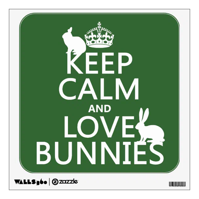 keep calm and love bunnies