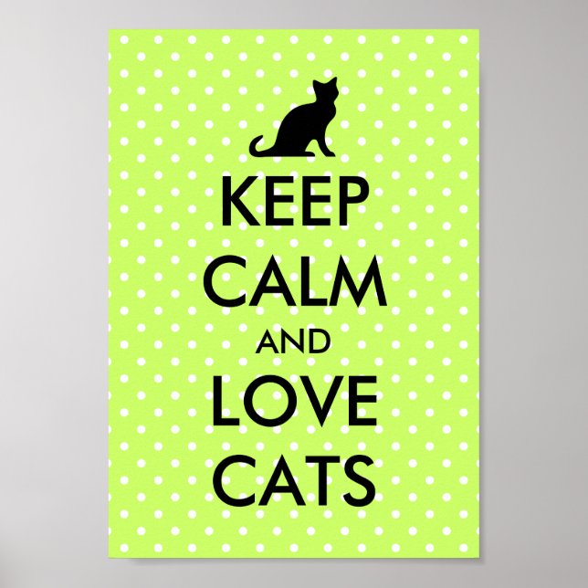 Keep calm and love cats poster | green polka dots (Front)