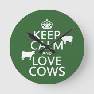 Keep Calm and Love Cows (all colors) Round Clock