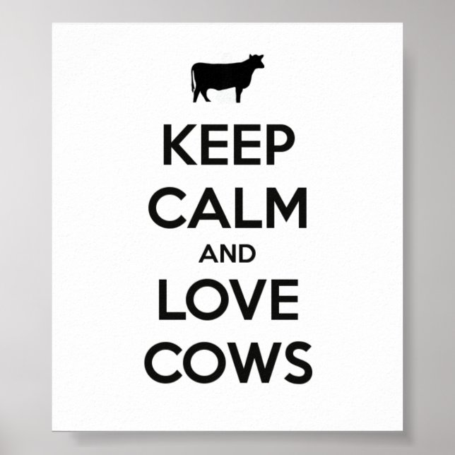Keep Calm And Love Cows Poster (Front)
