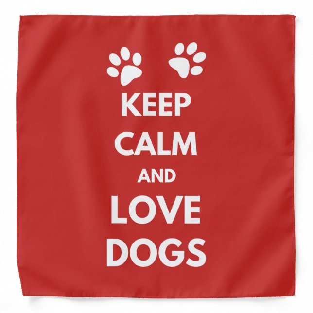 Keep calm and love dogs bandana (Front)