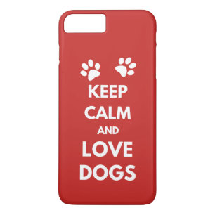 Keep calm and love dogs iPhone 8 plus/7 plus case